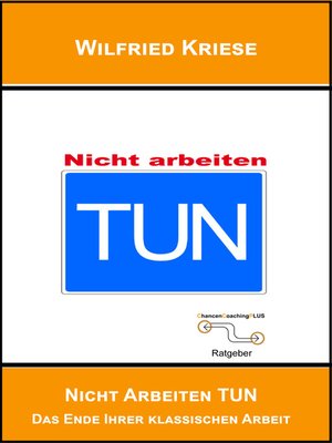 cover image of TUN nicht Arbeiten